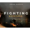 ​Боротися до Перемоги: ANNA MARIA представили емоційну пісню та кліп - Fighting (Боротися)