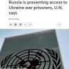 росія забороняє ООН доступ до військовополонених, – Reuters росія забороняє ООН доступ до військовополонених, – Reuters