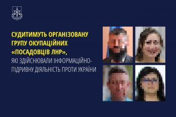 Судитимуть організовану групу окупаційних «посадовців лнр», які здійснювали інформаційно-підривну діяльність проти України Судитимуть організовану групу окупаційних «посадовців лнр», які здійснювали інформаційно-підривну діяльність проти України