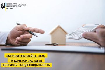 Збереження майна, що є предметом застави: обов’язки та відповідальність Збереження майна, що є предметом застави: обов’язки та відповідальність