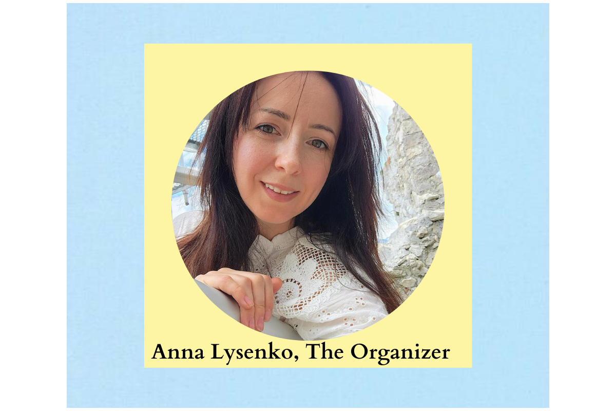 Anna Lysenko, The Organizer Anna Lysenko, The Organizer
